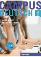 Campus Deutsch - Horen und Mitschreiben: Kursbuch mit MP3-CD 聽與聽寫課本+MP3-CD  Oliver Bayerlein  Hueber