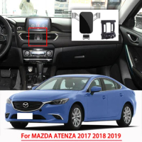 Car Accessories Mobile Phone Holder for MAZDA ATENZA 2017 2018 2019 Gravity Navigation Special Bracket GPS Support