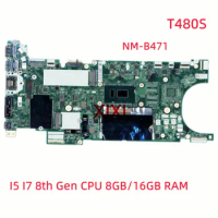 NM-B471 For Lenovo Thinkpad T480S Laptop Motherboard With I5 I7 8th Gen CPU 8GB/16GB RAM DDR4 100% Tested