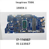 19859-1 I5-1135G7 i7-1165G7 CPU Notebook Mainboard For DELL Inspiron 15 7506 2n1 Laptop Motherboard 0YGNMD 0VK62X 100% Test OK