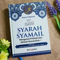 SYARAH SYAMAIL - Penulis : Imam Tirmidzi