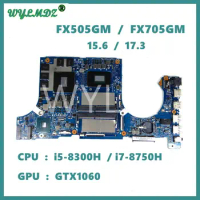 FX505GM Motherboard For Asus FX505GM FX705GM FX705G PX505G MW505G FX86F FX86FM Laptop Mainboard W/ i5-8300H i7-8750H GTX1060