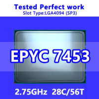EPYC 7453 CPU 28C/56T 64M Cache 2.75GHz SP3 Processor for Server LGA4094 Motherboard System on Chip (SoC) 100-000000319 1P/2P