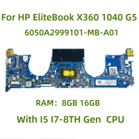 Suitable for HP EliteBook X360 1040 G5 laptop motherboard 6050A2999101-MB-A01 with I5 I7-8TH Gen CPU RAM: 8GB 16GB 100% Tested