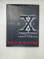 【書寶二手書T3／一般小說_DOG】The X-Files Book of the Unexplained