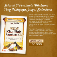 Biografi Khalifah Rasulullah Abu Bakar Ash Shiddiq, Umar bin Khatab, Utsman bin Affan, Ali bin Abi T