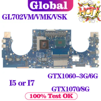 KEFU GL702VM Laptop Motherboard For ASUS FX70V GL702VMK GL702VSK GL702VS GL702VML GL702 Mainboard I5 I7 GTX1060-3G/6G GTX1070/8G