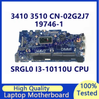 CN-02G2J7 02G2J7 2G2J7 Mainboard For DELL 3410 3510 Laptop Motherboard With SRGL0 I3-10110U CPU 19746-1 100% Tested Working Well