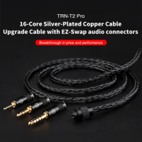 TRN T2 Pro 16 Cores Silver-Plated Copper Audio Cable with EZ-Swap Audio Connectors 3.5/2.5/4.4mm Plug MMCX 0.78 0.75 Connectors