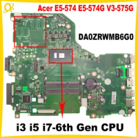 DA0ZRWMB6G0 Mainboard for Acer E5-574 E5-574G V3-575G F5-572 Laptop Mainboard with i3 i5 i7-6th Gen CPU NBGV3711004 DDR3 Tested