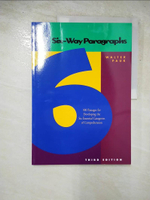 【書寶二手書T2／語言學習_I4F】Six-Way Paragraphs_PAUK