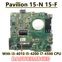 DA0U83MB6E0 For HP Pavilion 15-N 15-F Laptop Motherboard With I3-4010 I5-4200 I7-4500 CPU DDR3 732086-501 732086-601 790202-501