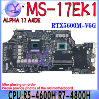 MS-17EK1 Laptop Motherboard For MSI MS-17EK ALPHA 17 A4DE Mainboard R5-4600H R7-4800H RTX5600M/V6G 100% Testd Fast Shipping