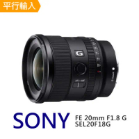 【SONY】 FE 20mm F1.8 定焦鏡頭 (平行輸入)~送拭鏡筆+收納包