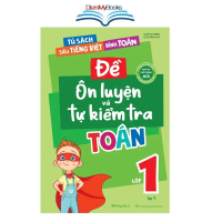 Sách Lớp 1- Đề Ôn Luyện Và Tự Kiểm Tra Toán Lớp 1 Tập 1