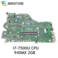 NOKOTION For ACER Aspire E 15 E5-576G E5-576 Laptop Motherboard i7-7500U CPU 940MX 2GB DAZAARMB6E0 MBGRR11008 MBGRR110087 DDR3L