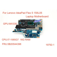 For Lenovo ideapad Flex 5-15IIL05 Laptop Motherboard CPU I7-1065G7 RAM 16G MX330 GPU FRU 5B20S44398 19792-1