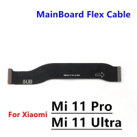 สายเคเบิล Flex, สำหรับบอร์ดหลักของ Xiaomi Mi 11 Pro และ Mi 11 Ultra, สายเชื่อมต่อเมนบอร์ด, ริบบิ้นจอ