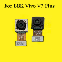 Back Main Rear Big camera Small Front Camera flex cable Ribbon For BBK Vivo V7+ / Vivo V7 Plus