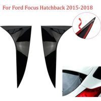 For Ford Focus Hatchback 2015-2018 Car Rear Window Side Spoiler Trim