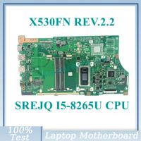 Mainboard X530FN REV.2.2 With SREJQ I5-8265U CPU For Asus Vivobook Laptop Motherboard 100% Fully Tested Working Well