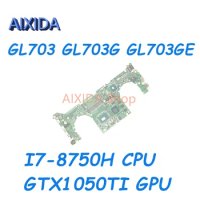 AIXIDA DABKNBMB8D0 Mainboard For ASUS GL703 GL703G GL703GE Laptop motherboard SR3YY I7-8750H CPU GTX1050TI GPU Full test