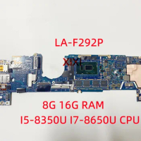 LA-F292P For  Dell Latitude 7390 Laptop Motherboard With I5-8350U I7-8650U CPU 8G 16G RAM 100% Tested OK