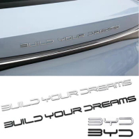 3D Metal Build Your Dreams Letter Word Logo Emblem Badge Car Rear Trunk Decal Sticker For BYD Han Song Tang Qin PLUS Atto 3 S6