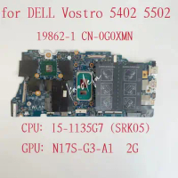 19862-1 Mainboard For Dell Vostro 5402 5502 Laptop Motherboard CPU:I5-1135G7 GPU:N17S-G3-A1 2G CN-0G0XMN 0G0XMN G0XMN Test OK