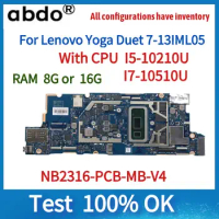 NB2316-PCB-MB-V4.For Lenovo Yoga Duet 7-13IML05 Laptop Motherboard.With I5 I7 10th Gen cpu.16G RAM.100% test work