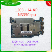 NEW 120S_MB_V1.0 mainboard For Lenovo ideapad 120S-14IAP notebook motherboard 5B20P23674 with N3350 CPU 2G RAM 32G SSD Test OK