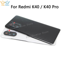 For Xiaomi Redmi K40 Battery Back Cover Door Rear Housing+ Camera Lens Case Assembly For Redmi K40 pro Back Housing