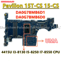 DA0G7BMB6D1 DA0G7BMB6D0 For HP Pavilion 15T-CS 15-CS Laptop Motherboard With 4415U I3-8130 I5-8250 I7-8550 CPU L22821-601 UMA