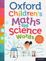 Oxford Children’s Maths and Science Words  Oxford  OXFORD