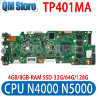 TP401MA Mainboard For ASUS TP401MAS TP401MARB TP401MAR R406MA J401MA Laptop Motherboard N4000 N5000 4GB 8GB-RAM SSD-32G 64G 128G