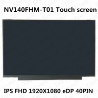 NEW LCD NV140FHM-T01 14.0 40pin with touch Display LED Screen FHD IPS 1920X1080 40pin Laptop Matrix Panel Replacement