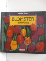 【書寶二手書T5／藝術_DNT】Blomster i silkemaling