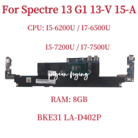 BKE31 LA-D402P For HP Spectre 13 G1 13-V 15-A Laptop Motherboard CPU: I5-6200U I7-6500U I5-7200U I7-7500U RAM: 8GB 100% Test OK