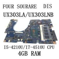 For ASUS UX303 UX303L UX303LN UX303LB U303LN UX303LA Laptop Motherboard with I5-4210U/I7-4510U CPU 4GB RAM 2GB GPU Mainboard
