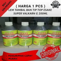 ( PAKET 1 PCS ) Lem Tambal Ban Tip Top Esake Super Valkarn G 200ml