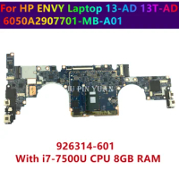 Mainboard 926315-601 TPN-I128 926314-601 For HP ENVY 13-AD 13T-AD Laptop Motherboard 6050A2907701 With i7-7500U 8GB RAM 16GB