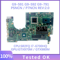 For Acer G9-591 G9-592 G9-791 P5NCN/P7NCN REV:2.0 Laptop Motherboard With SR2FQ I7-6700HQ CPU GTX970M/GTX980M 100%Full Tested OK