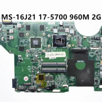 MS-16J2 For MSI GE62 notebook motherboard MS-16J21 MS-17951 motherboard CPU i7 5700HQ GPU GTX950M GTX960M 100% test