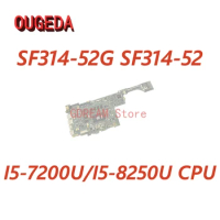 OUGEDA NBGQF11002 NBGNU11004 SU4EA MAIN BOARD REV 2.1 For ACER Swift 3 SF314-52G SF314-52 Motherboard I5-7200U/I5-8250U CPU