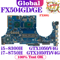 KEFU FX504G Mainboard For ASUS FX504GM FX504GE FX80G FX504GD ZX80G KX80G MW504G PX504G Laptop Motherboard i5 i7 8th Gen
