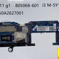 USED Laptop Motherboard for HP 1011 g1 805068-601 with Core i3 M-5Y10c CPU Fully Tested to Work Perfectly