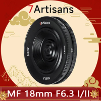 7artisans 18mm F6.3 Mark II APS-C Mirrorless Lens for Sony E 5 4 ZVE10/MFT/Fuji X XT3 XT5 XT4/Canon EOS M/Nikon Z ZF Mount