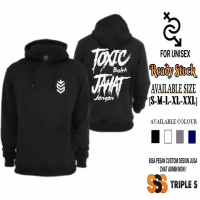 Paling laris HOODIE JUMPER TOXIC BOLEH JAHAT JANGAN UNOFFICIAL Sale