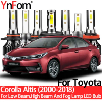 YnFom For Toyota Corolla Altis 2000-2018 Special LED Headlight Bulbs Kit For Low Beam,High Beam,Fog Lamp,Car Accessories