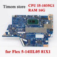 I51035G1 16G for Flex 5-14IIL05 81X1 Laptop Lenovo ideapad Motherboard FRU 5B20S44323 5B21B26531 19792-3 CPU I5-1035G1 RAM 16G